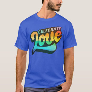 Camiseta Apoyo LGBTQ+ - Celebra el Amor (Edición en Color) 