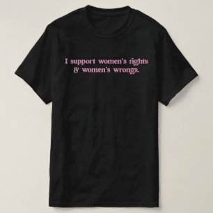Camiseta Apoyo los Derechos de las Mujeres y los Errores Di