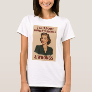 Camiseta Apoyo los derechos y errores de las mujeres