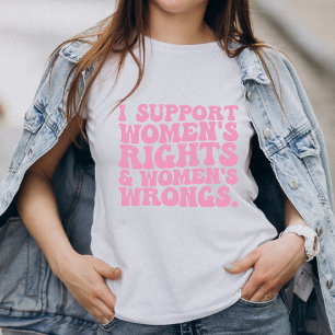 Camiseta Apoyo los Derechos y Errores de las Mujeres Groovy