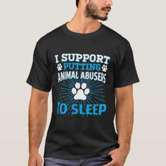 Camiseta Apoyo Poner A Duerme A Los Abusadores De Animales