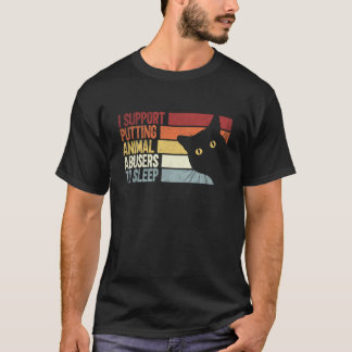 Camiseta Apoyo que los abusadores de animales se duerman ga