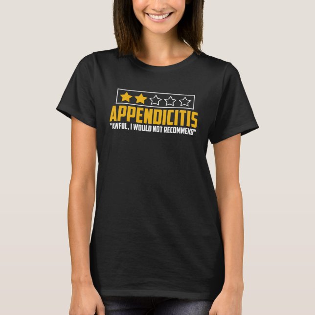 Camiseta Appendicitis No Recomendaría Apéndice Cirugía (Anverso)