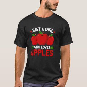 Camiseta Apple es sólo un Chica que ama las manzanas Orchar