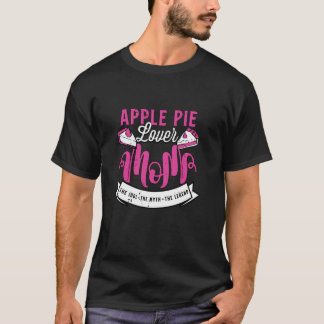 Camiseta Apple Pie Lover Mom The Idol Ama Pastries Apple