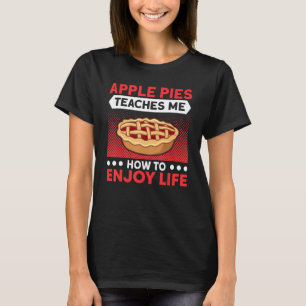 Camiseta Apple Pies Me Enseña A Disfrutar De La Cocina De L