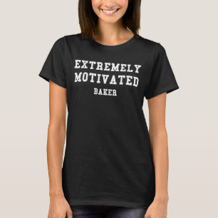 Camiseta Apreciación De Empleados Baker Extremadamente Moti