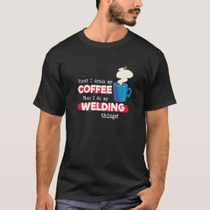 Camiseta Apreciación de soldadura y café del soldador