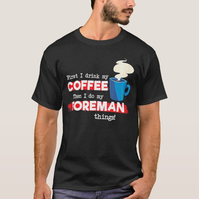 Camiseta Apreciación del capataz y el café (Anverso)