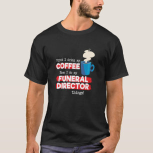 Camiseta Apreciación del funeral Director y Café