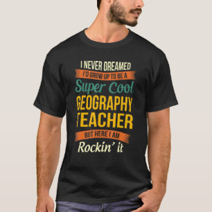 Camiseta Apreciación del profesor de geografía