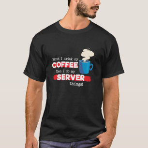 Camiseta Apreciación del servidor y el café