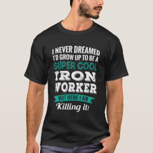 Camiseta Apreciación del trabajador de hierro