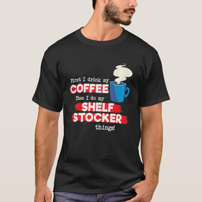 Camiseta Apreciación por Shelf Stocker y café (Anverso)