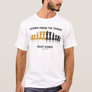 Camiseta Aprenda cómo pensar el ajedrez del juego (el juego