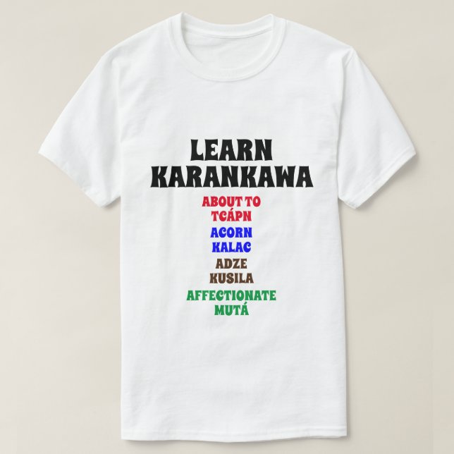 Camiseta Aprende a Karankawa Acerca De, Acorn, Adz, Affecci (Diseño del anverso)