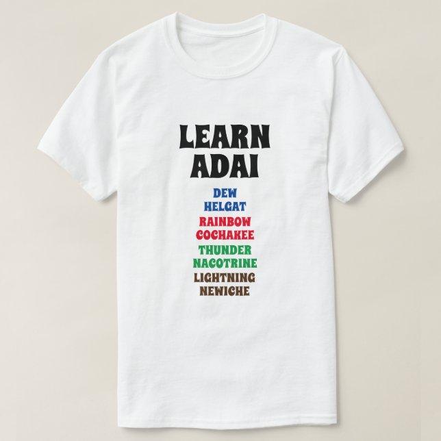 Camiseta Aprende Adai - Dew, Rainbow, Thunder, Lightning (Diseño del anverso)