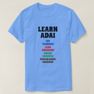Camiseta Aprende Adai - Grasa, Lean, Pan, maíz indio