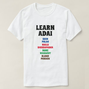 Camiseta Aprende Adai - Piel, uñas, hueso, sangre