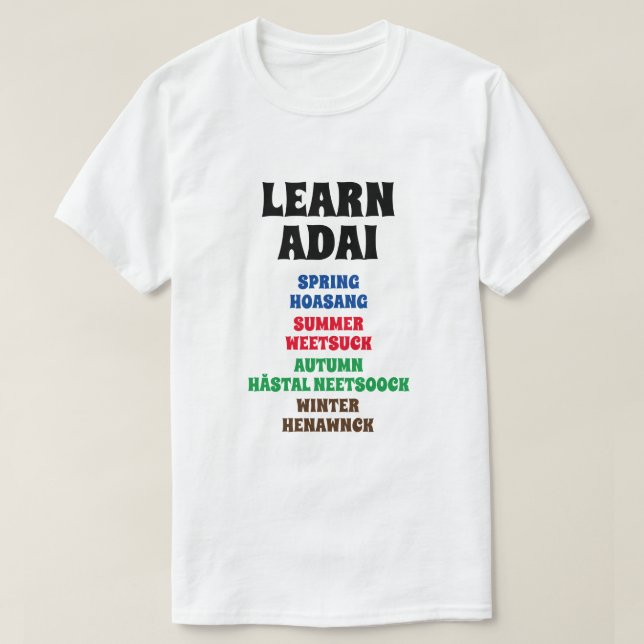 Camiseta Aprende Adai - Primavera, Verano, Otoño, Invierno (Diseño del anverso)