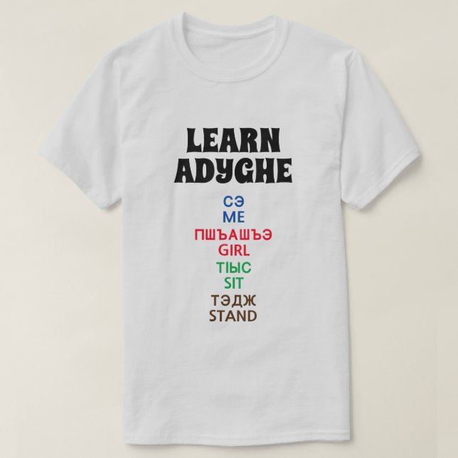 Camiseta Aprende Adyghe - Yo, Chica, Siéntese (Diseño del anverso)