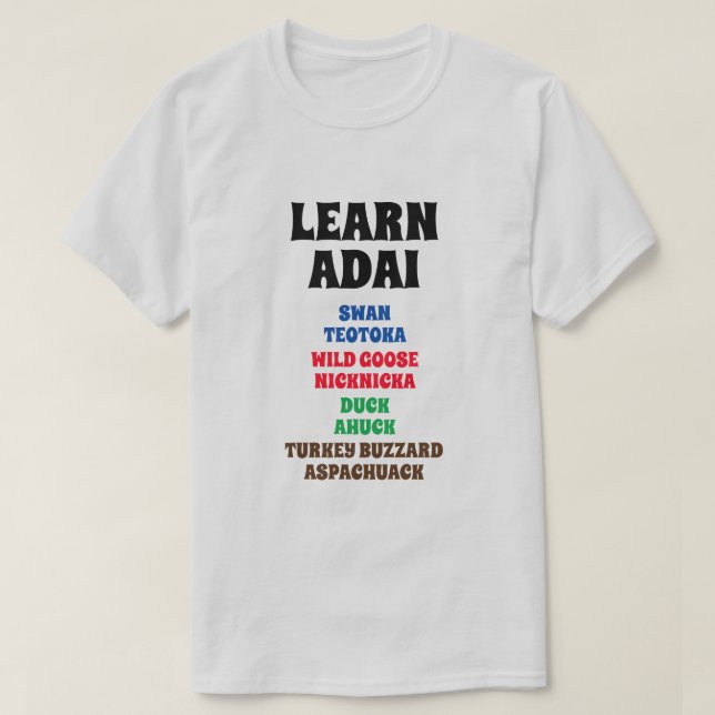 Camiseta Aprender Adai Swan, oca salvaje, pato, turca (Diseño del anverso)