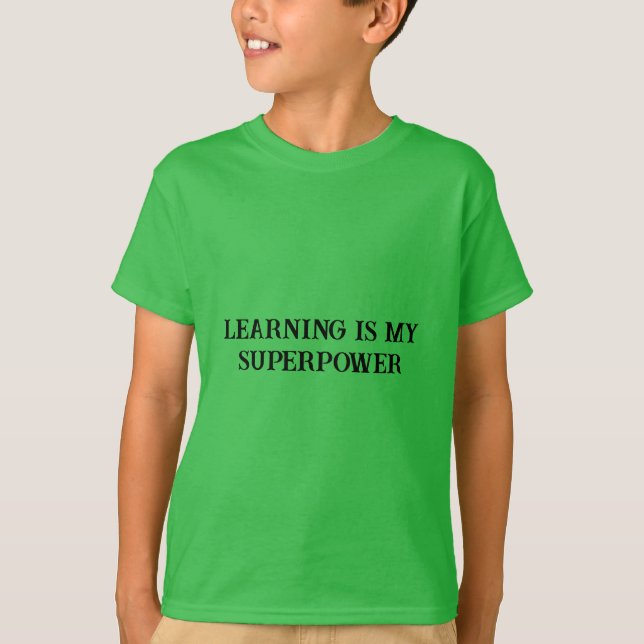 Camiseta Aprender es mi superpoder - Tee motivacional (Anverso)
