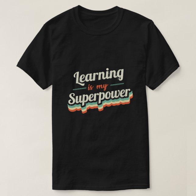 Camiseta Aprender es mi superpotencia (Diseño del anverso)