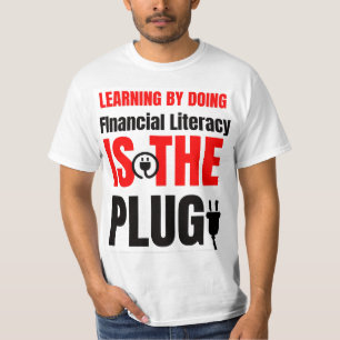 Camiseta Aprender haciendo La alfabetización financiera es 
