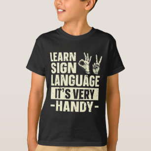Camiseta Aprender lenguaje de Rótulo es muy práctico para l