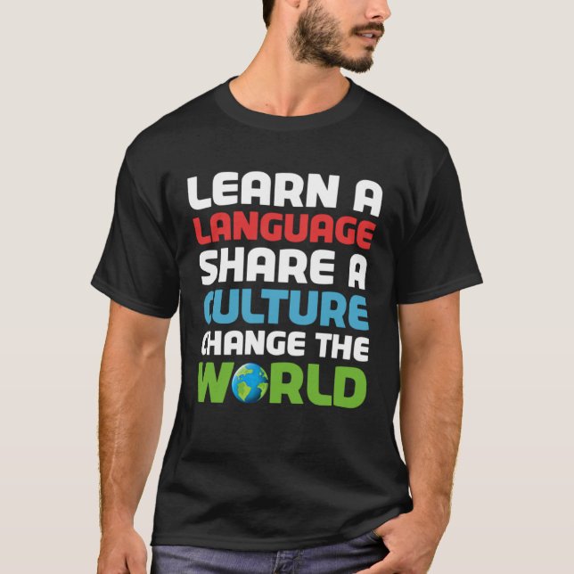 Camiseta Aprender Un Idioma Compartir Una Cultura Cambiar E (Anverso)