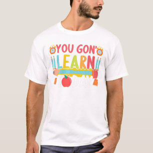 Camiseta Aprenderás Hoy Estudiante De Maestros De Vuelta A 