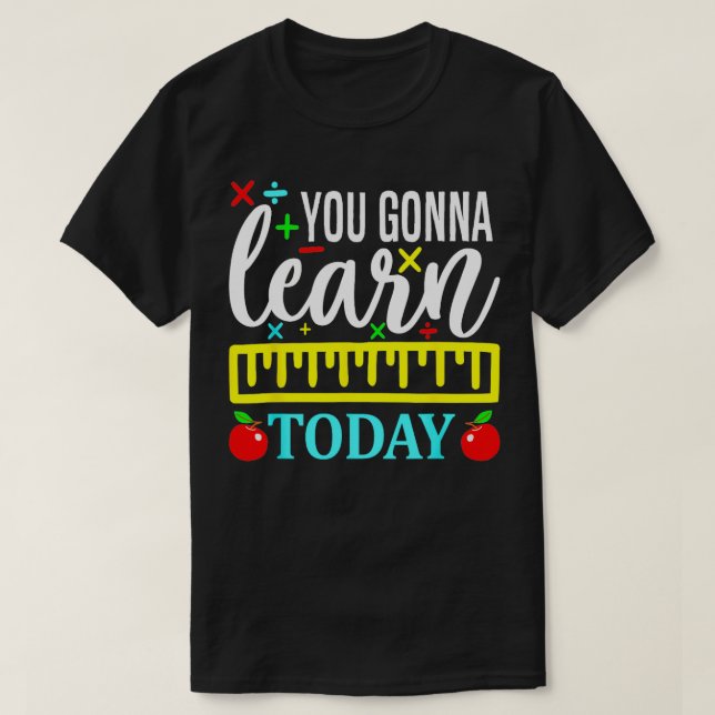 Camiseta Aprenderás hoy primer día de clases (Diseño del anverso)
