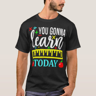 Camiseta Aprenderás hoy primer día de clases