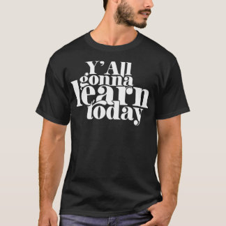 Camiseta Aprenderás Hoy Todos Aprenderás Hoy