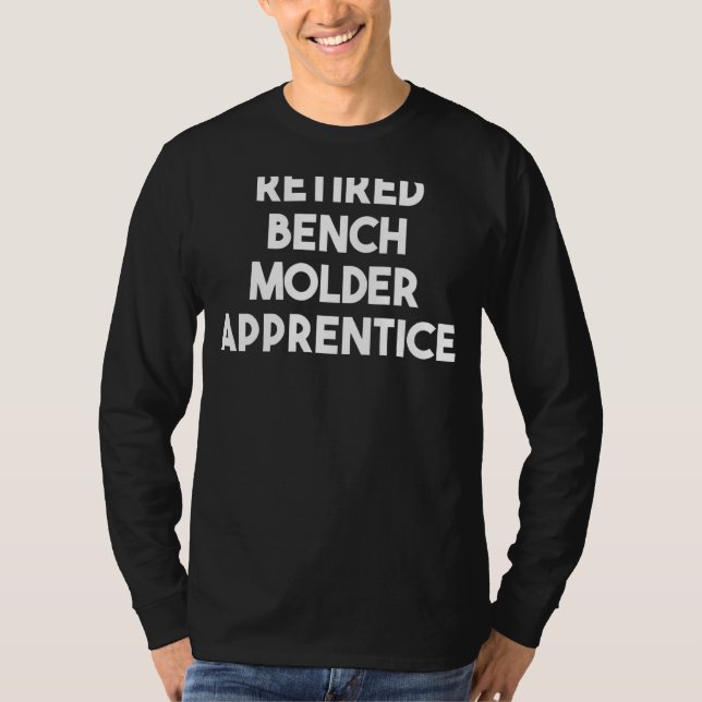 Camiseta Aprendiz de moldeador de banco retirado (Anverso)