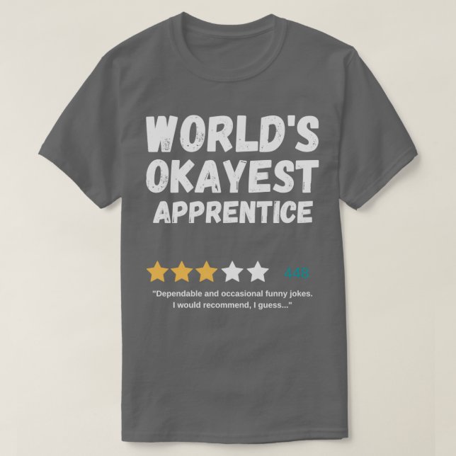 Camiseta Aprendiz más elegante de Worldx27s (Diseño del anverso)