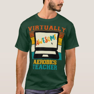 Camiseta Aprendizaje a distancia de profesores de aeróbic v