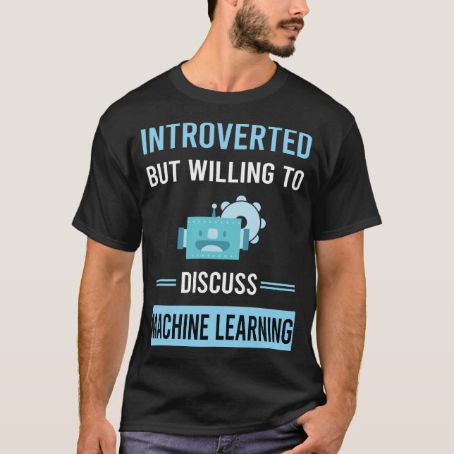 Camiseta Aprendizaje automático introvertido (Anverso)