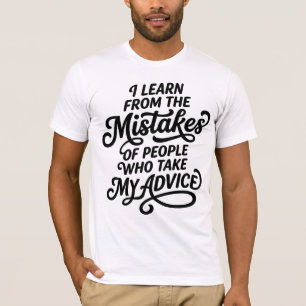 Camiseta Aprendo de los Errores de las Personas que Tomaron