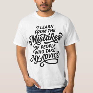 Camiseta Aprendo de los Errores de las Personas que Tomaron