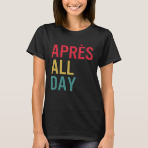 Camiseta Apres All Day Deportes De Invierno Apres Ski Lover