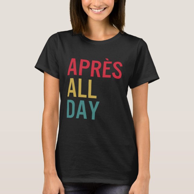 Camiseta Apres All Day Deportes De Invierno Apres Ski Lover (Anverso)