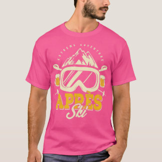 Camiseta Apres Fiesta De Esquí, Cerveza Y Bebidas Después D
