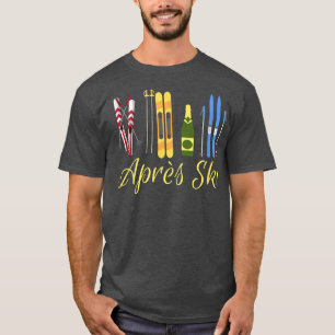 Camiseta Apres Ski Champagne Skiing Snowboard Mountain Snow
