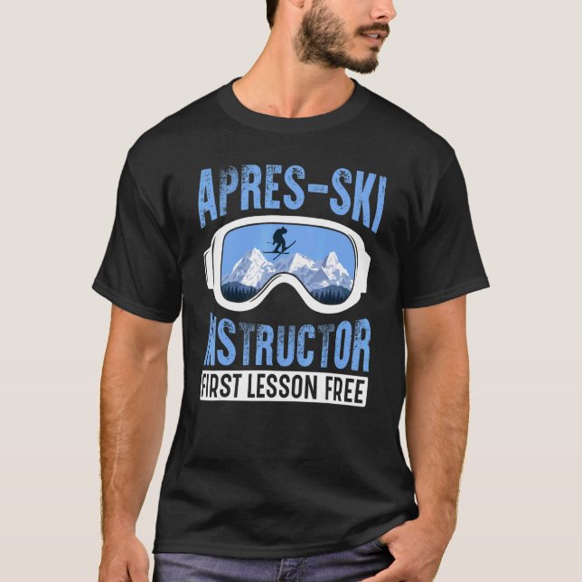 Camiseta Apres Ski Instructor First Lesson Free  Skiing Sha (Anverso)