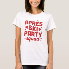 Camiseta Apres ski party squad skiing holiday red aesthetic
