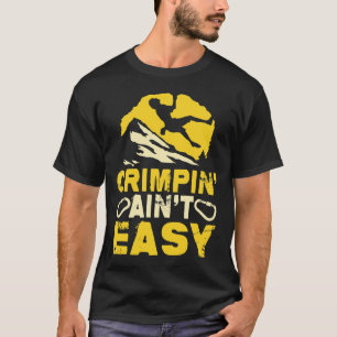 Camiseta Apretar no es fácil Apretar Escalada en roca Diver