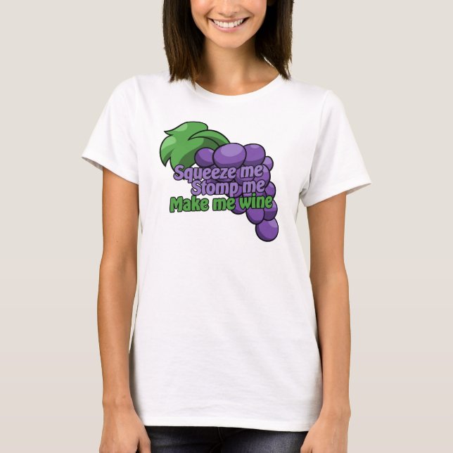 Camiseta Aprieta mi estómago para hacerme vino (Anverso)