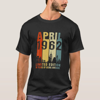 Camiseta April 1962 Limited Edition 60 Years Of Being Aweso